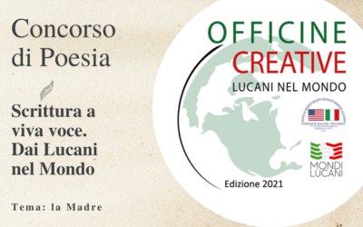 Poesia, parte oggi il concorso “Officine Creative – Scrittura a viva voce. Dai Lucani nel Mondo”