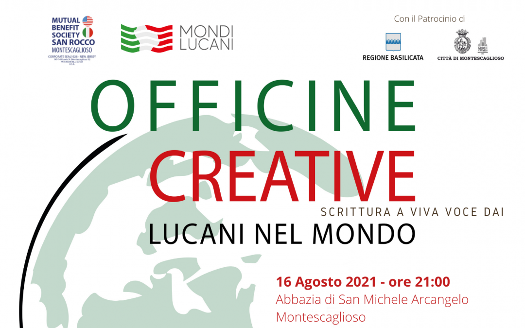 Montescaglioso, il 16 agosto “Officine Creative – Scrittura a viva voce. Dai Lucani nel Mondo”