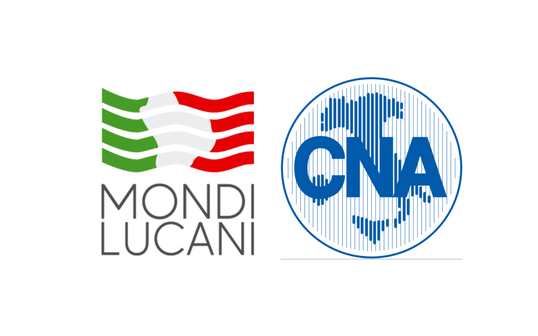 Mondi Lucani e CNA siglano protocollo d’intesa per creare “Connessioni” con i lucani nel mondo